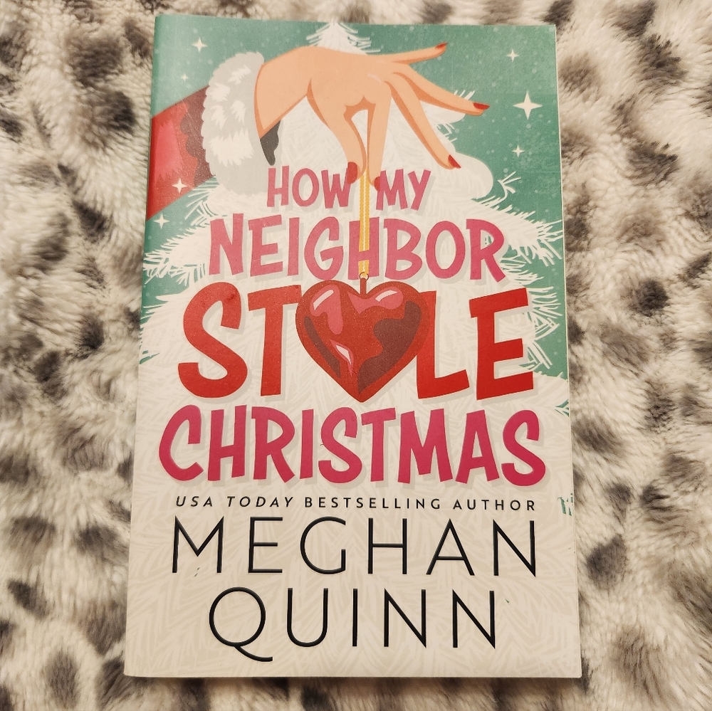 Meghan Quinn | How My Neighbor Stole Christmas